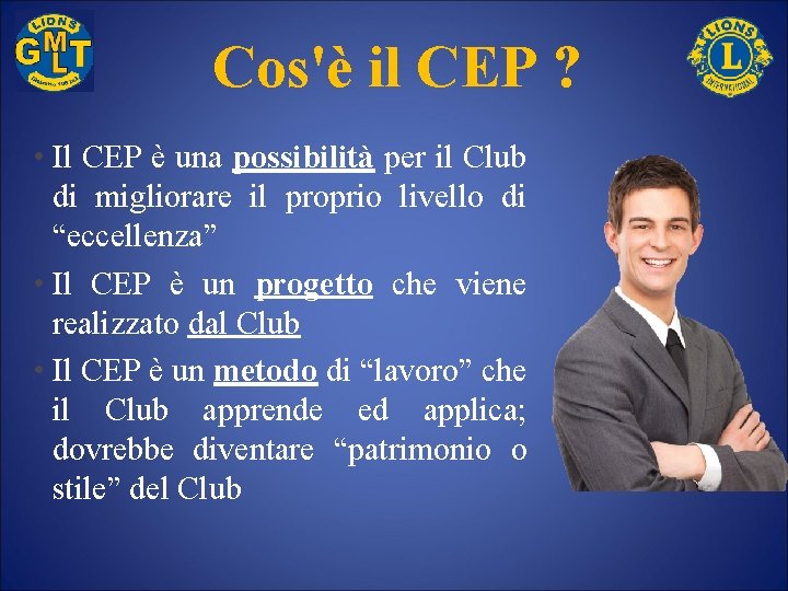 Cos'è il CEP ? • Il CEP è una possibilità per il Club di