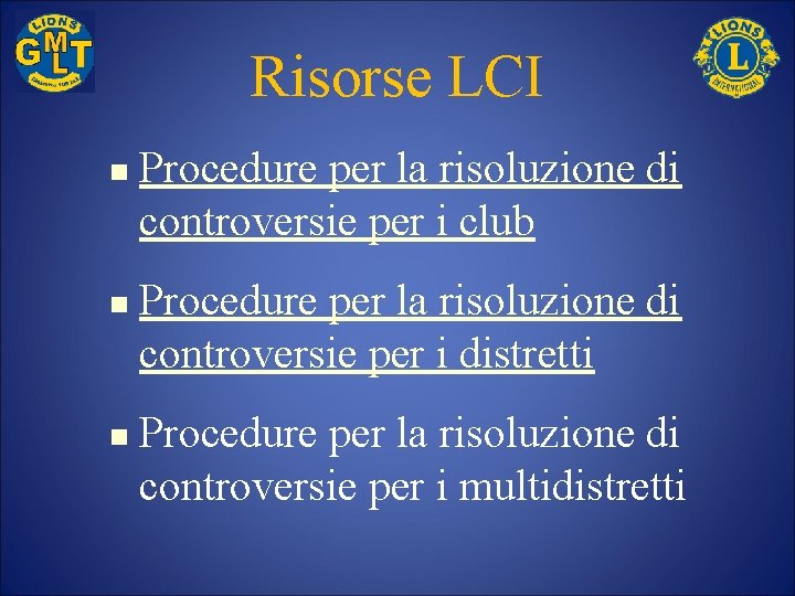 Risorse LCI n n n Procedure per la risoluzione di controversie per i club