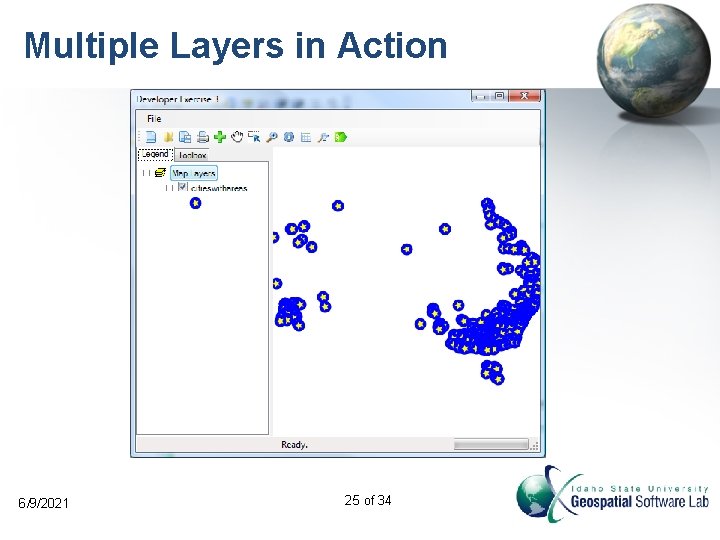Multiple Layers in Action 6/9/2021 25 of 34 