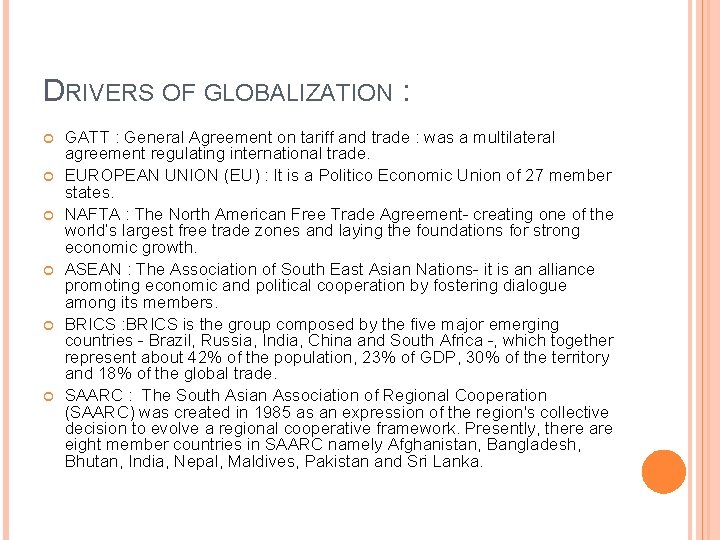 DRIVERS OF GLOBALIZATION : GATT : General Agreement on tariff and trade : was