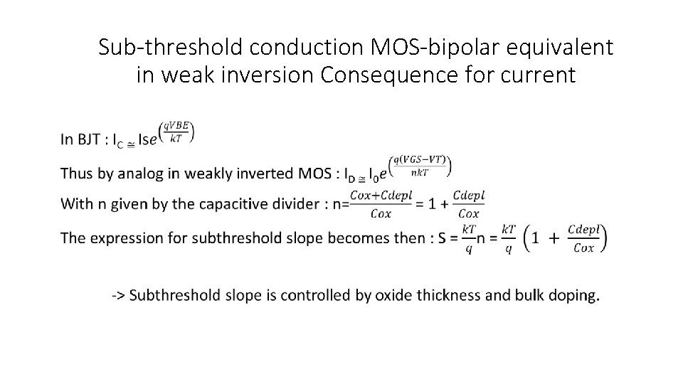 Sub-threshold conduction MOS-bipolar equivalent in weak inversion Consequence for current 