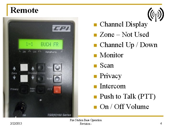 Remote n n n n n 2/22/2013 Channel Display Zone – Not Used Channel
