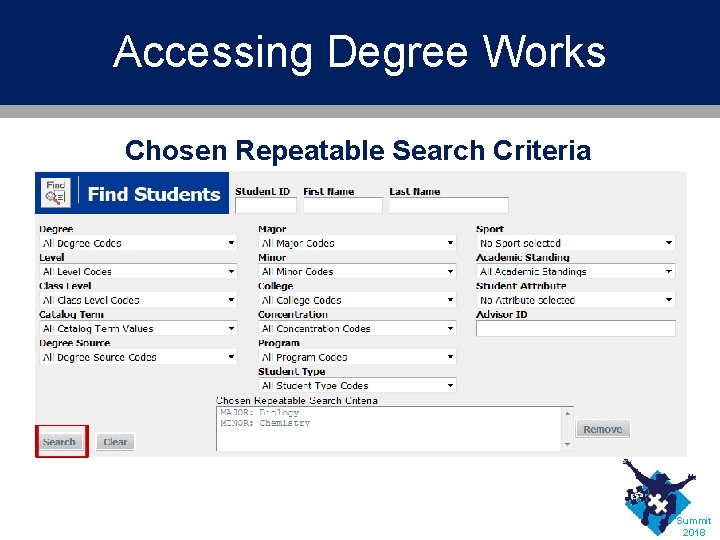 Accessing Degree Works Chosen Repeatable Search Criteria Summit 2018 