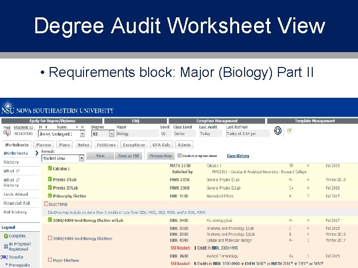 Degree Audit Worksheet View • Requirements block: Major (Biology) Part II Summit 2018 