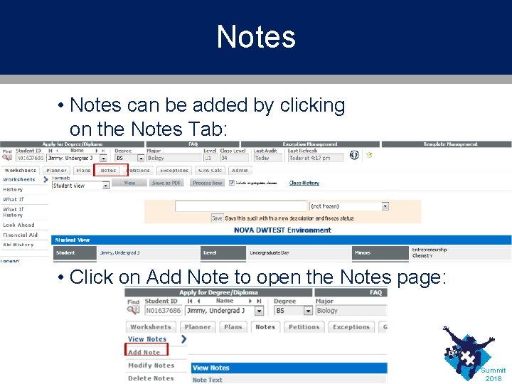 Notes • Notes can be added by clicking on the Notes Tab: • Click