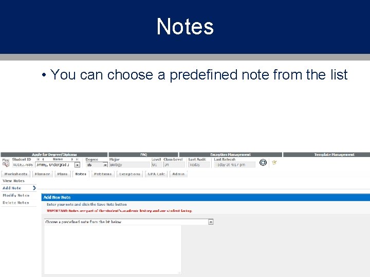Notes • You can choose a predefined note from the list Summit 2018 