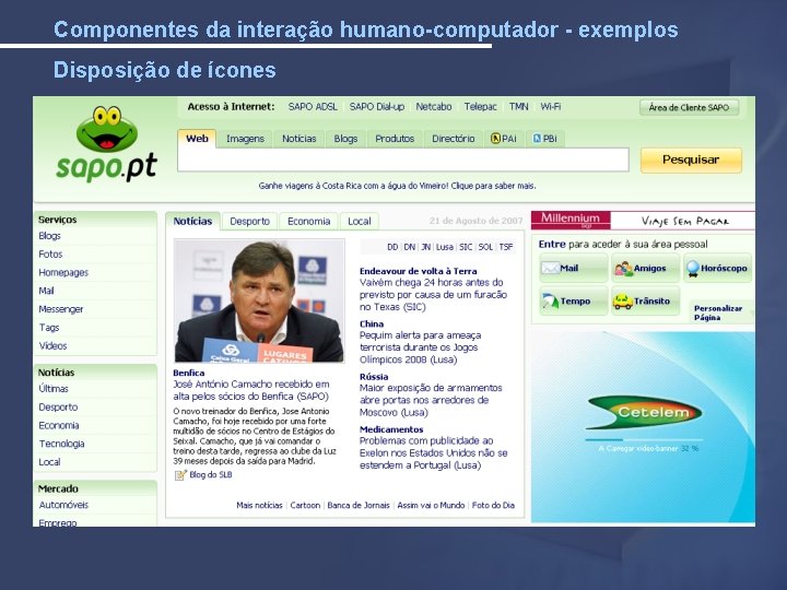 Componentes da interação humano-computador - exemplos Disposição de ícones 