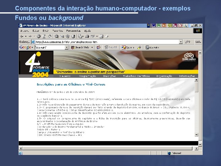 Componentes da interação humano-computador - exemplos Fundos ou background 