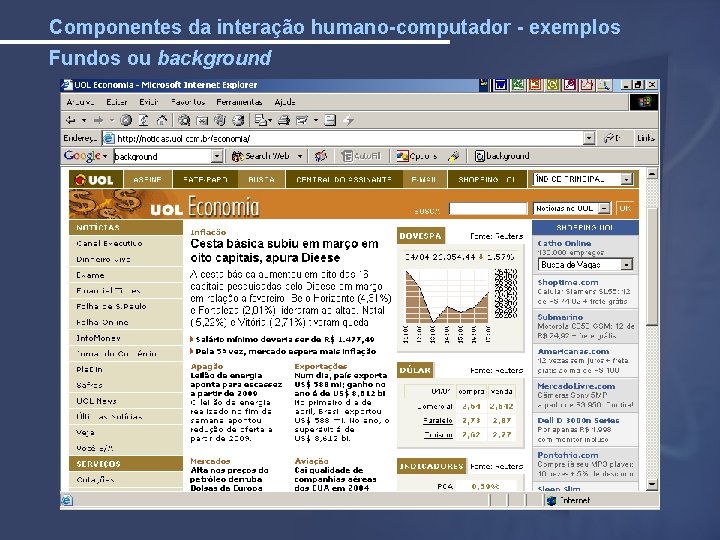 Componentes da interação humano-computador - exemplos Fundos ou background 