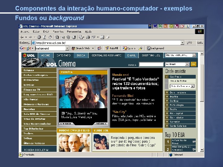 Componentes da interação humano-computador - exemplos Fundos ou background 