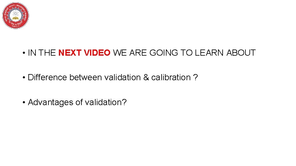  • IN THE NEXT VIDEO WE ARE GOING TO LEARN ABOUT • Difference