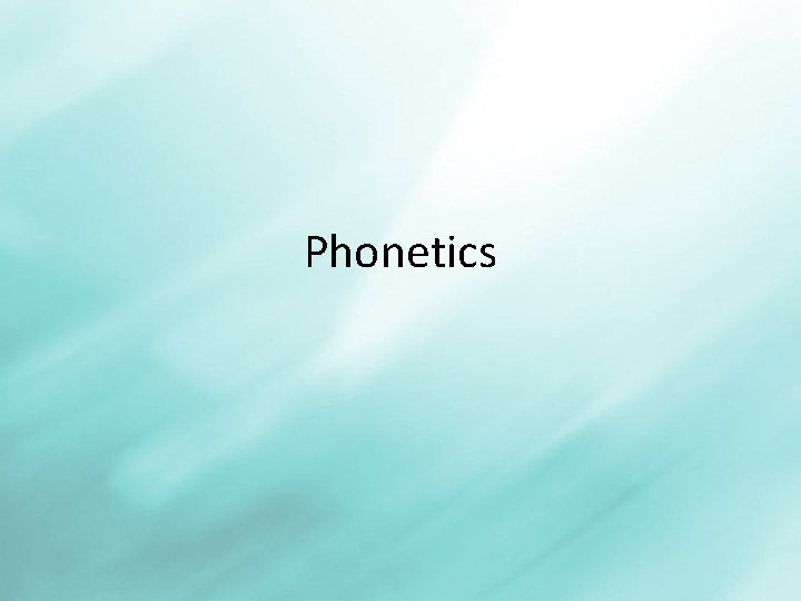 Phonetics 