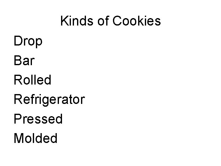 Kinds of Cookies Drop Bar Rolled Refrigerator Pressed Molded 