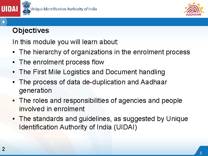 Objectives In this module you will learn about: • The hierarchy of organizations in