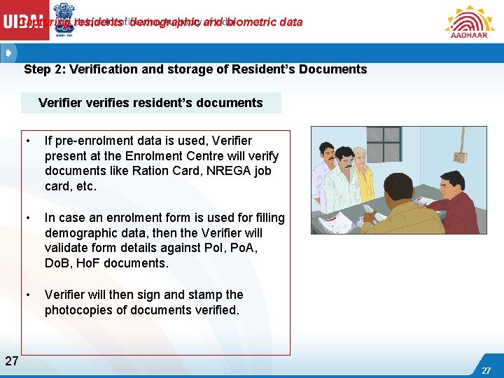 Capturing residents’ demographic and biometric data Step 2: Verification and storage of Resident’s Documents