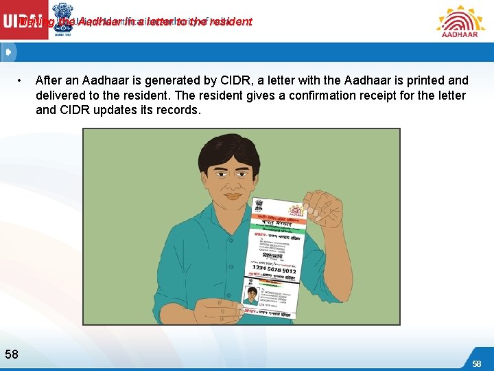 Mailing the Aadhaar in a letter to the resident • 58 After an Aadhaar