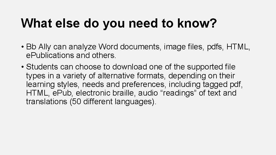 What else do you need to know? • Bb Ally can analyze Word documents,