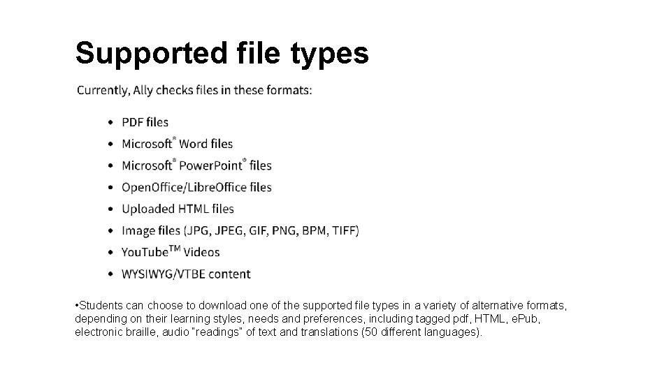 Supported file types • Students can choose to download one of the supported file