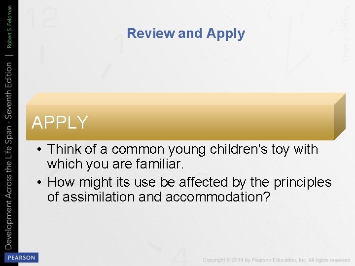 Review and Apply APPLY • Think of a common young children's toy with which