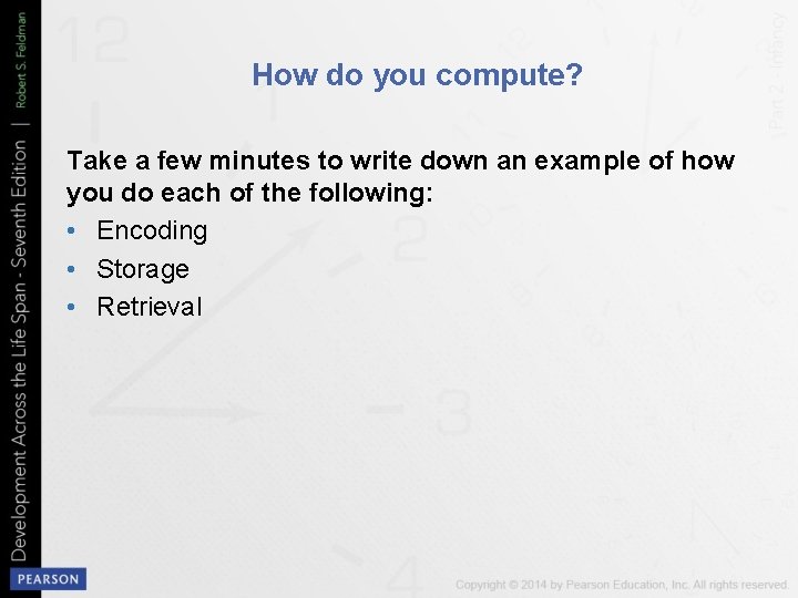 How do you compute? Take a few minutes to write down an example of