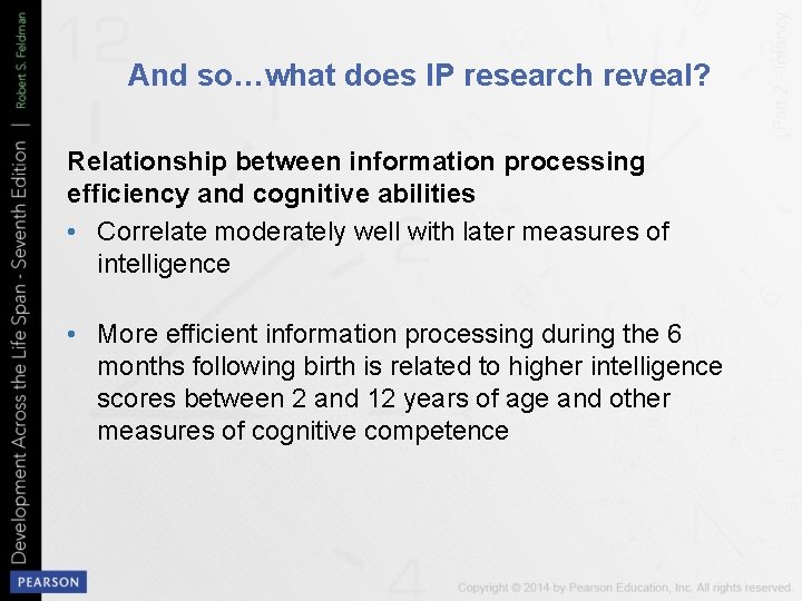 And so…what does IP research reveal? Relationship between information processing efficiency and cognitive abilities
