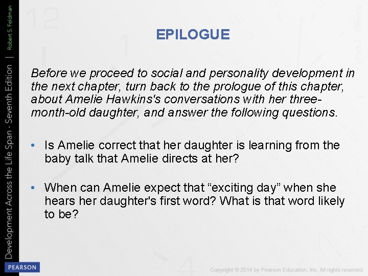 EPILOGUE Before we proceed to social and personality development in the next chapter, turn