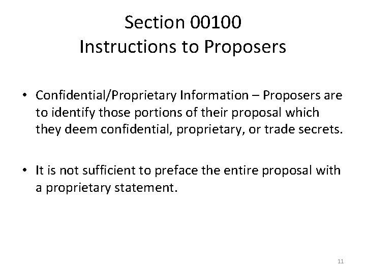 Section 00100 Instructions to Proposers • Confidential/Proprietary Information – Proposers are to identify those