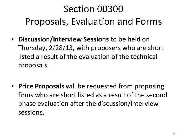 Section 00300 Proposals, Evaluation and Forms • Discussion/Interview Sessions to be held on Thursday,