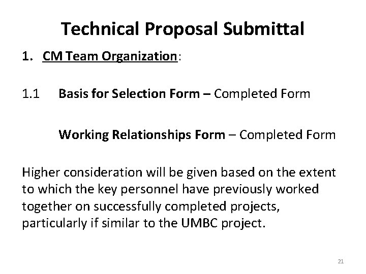 Technical Proposal Submittal 1. CM Team Organization: 1. 1 Basis for Selection Form –