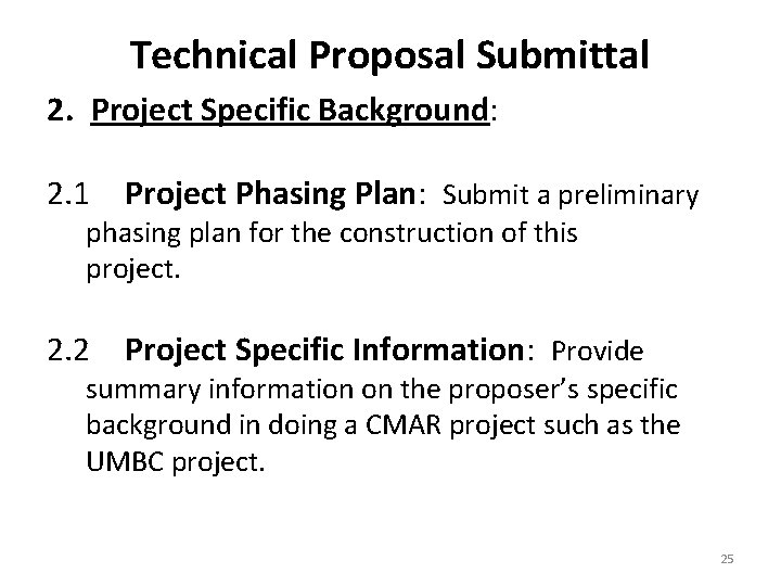 Technical Proposal Submittal 2. Project Specific Background: 2. 1 Project Phasing Plan: Submit a