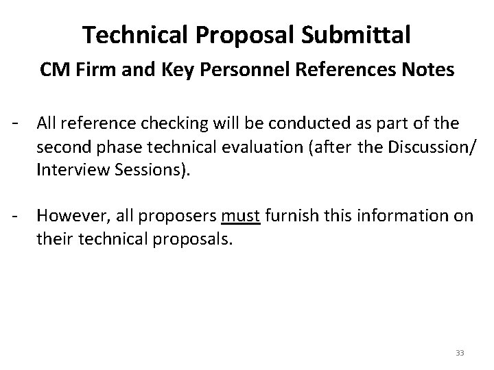 Technical Proposal Submittal CM Firm and Key Personnel References Notes - All reference checking