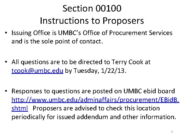 Section 00100 Instructions to Proposers • Issuing Office is UMBC’s Office of Procurement Services