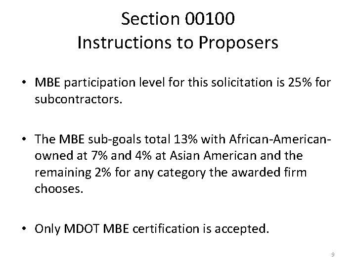 Section 00100 Instructions to Proposers • MBE participation level for this solicitation is 25%