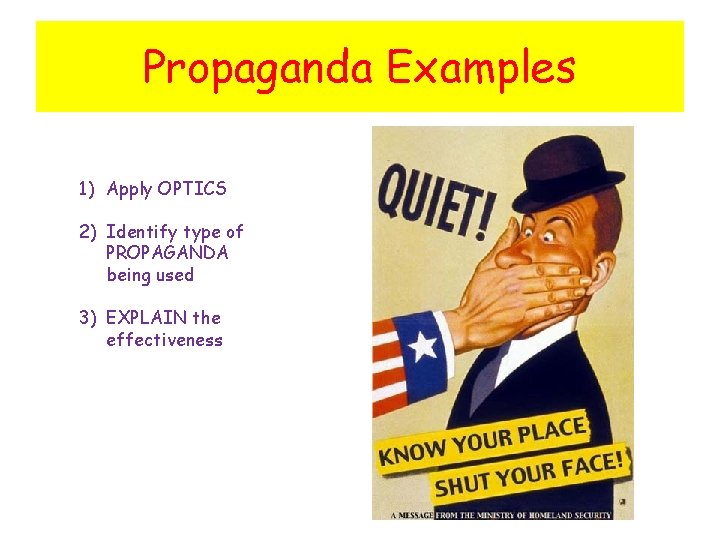 Propaganda Examples 1) Apply OPTICS 2) Identify type of PROPAGANDA being used 3) EXPLAIN