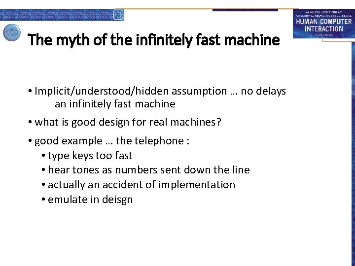 The myth of the infinitely fast machine • Implicit/understood/hidden assumption … no delays an