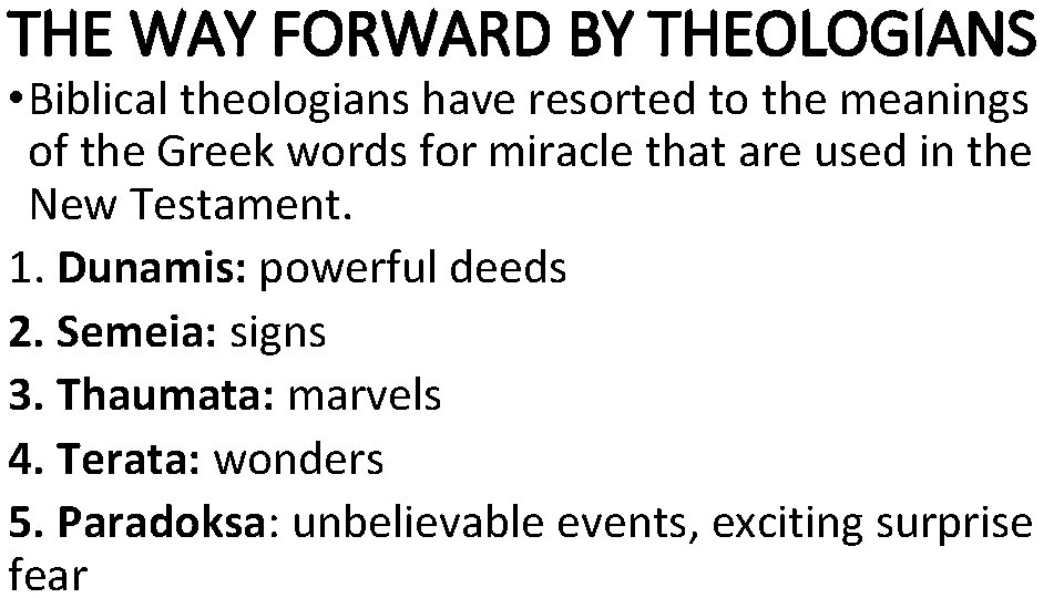 THE WAY FORWARD BY THEOLOGIANS • Biblical theologians have resorted to the meanings of