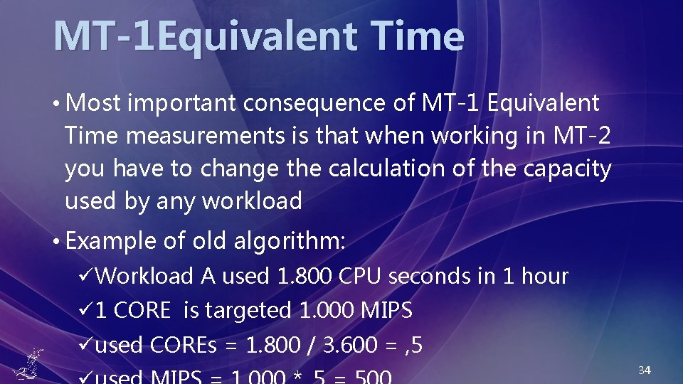 MT-1 Equivalent Time • Most important consequence of MT-1 Equivalent Time measurements is that