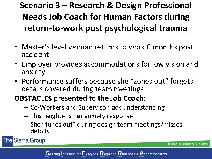 Scenario 3 – Research & Design Professional Needs Job Coach for Human Factors during