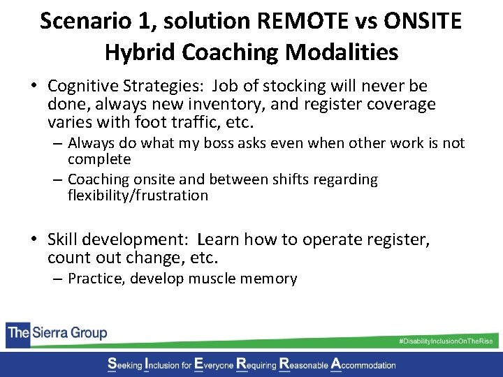 Scenario 1, solution REMOTE vs ONSITE Hybrid Coaching Modalities • Cognitive Strategies: Job of