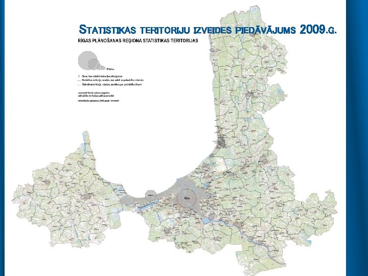 STATISTIKAS TERITORIJU IZVEIDES PIEDĀVĀJUMS 2009. G. 
