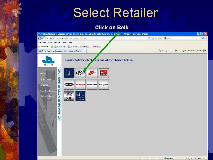 Select Retailer Click on Belk 