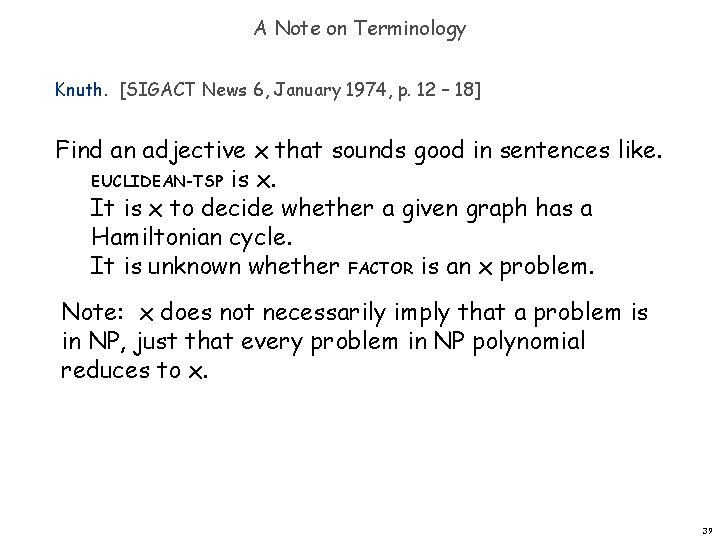 A Note on Terminology Knuth. [SIGACT News 6, January 1974, p. 12 – 18]