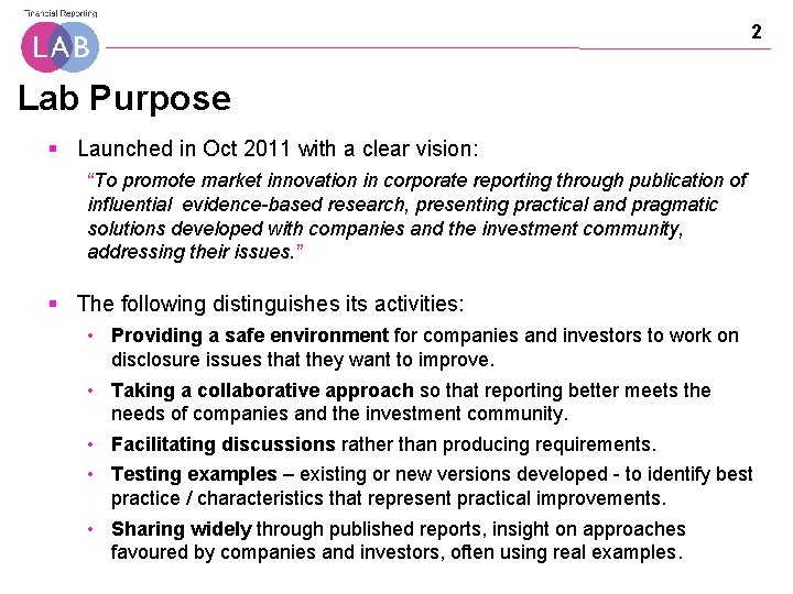 2 Lab Purpose § Launched in Oct 2011 with a clear vision: “To promote
