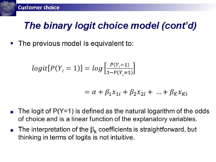 Customer choice The binary logit choice model (cont’d) Customer choice The binary logit choice model (cont’d)