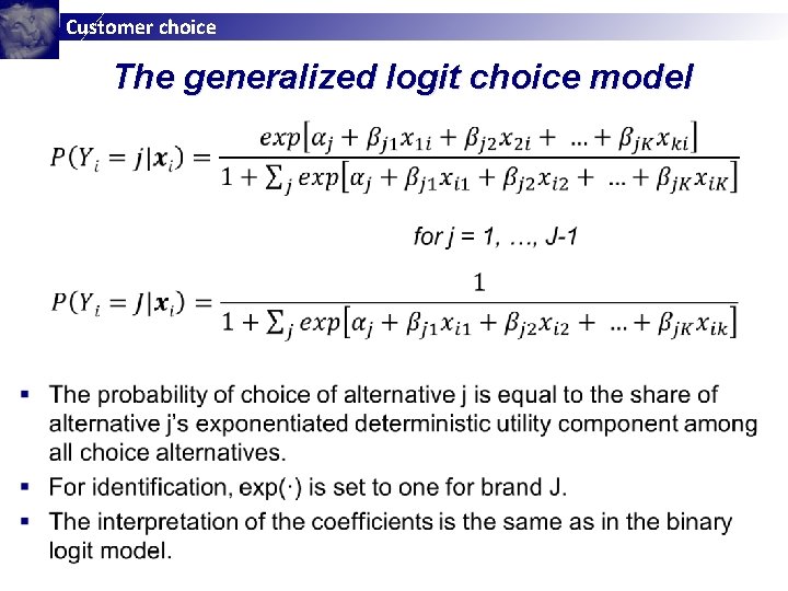 Customer choice The generalized logit choice model Customer choice The generalized logit choice model