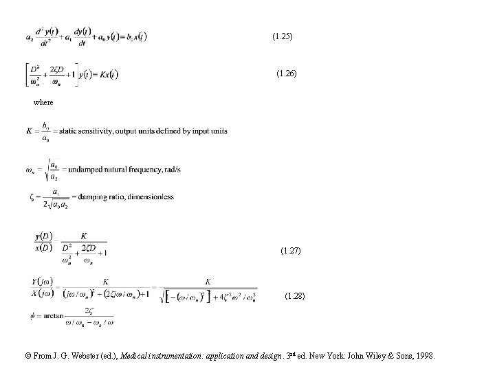 (1. 25) (1. 26) where (1. 27) (1. 28) © From J. G. Webster