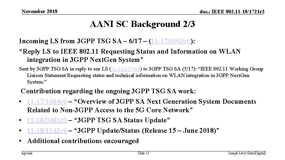 November 2018 doc. : IEEE 802. 11 -18/1721 r 2 AANI SC Background 2/3