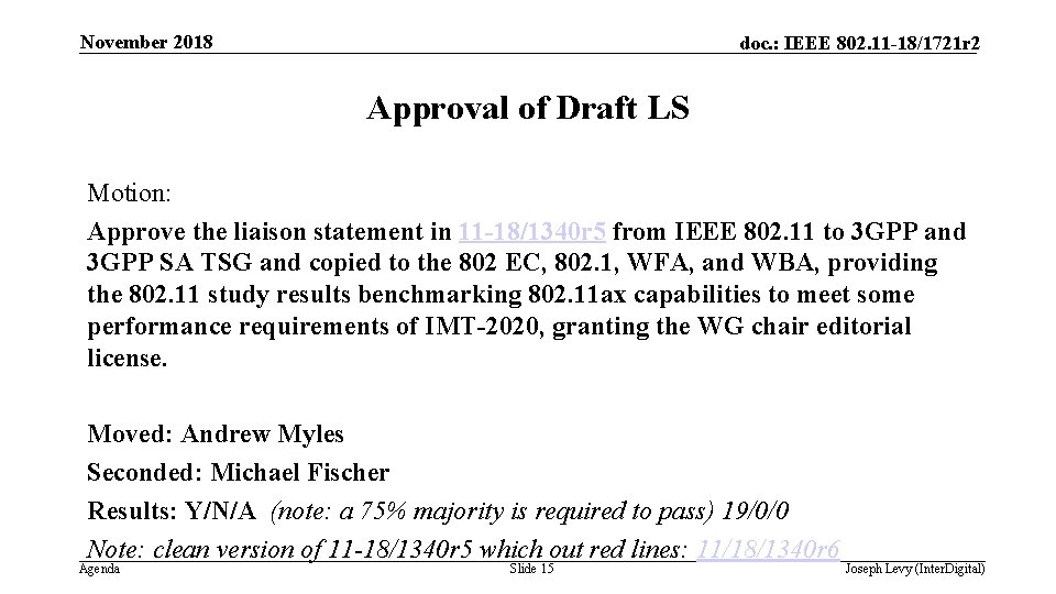 November 2018 doc. : IEEE 802. 11 -18/1721 r 2 Approval of Draft LS