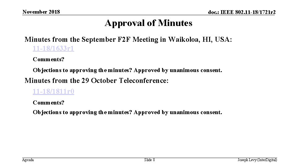 November 2018 doc. : IEEE 802. 11 -18/1721 r 2 Approval of Minutes from