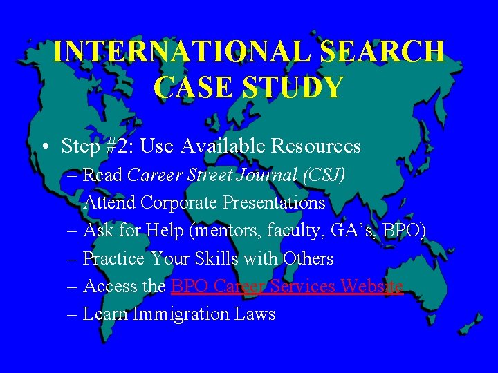 INTERNATIONAL SEARCH CASE STUDY • Step #2: Use Available Resources – Read Career Street